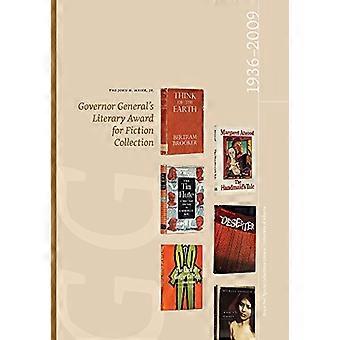 John. H. Meier, Jr. Governor General es Literary Award for Fiction Sammlung: 1936-2009 (Bruce Peel Spezialsammlungen...