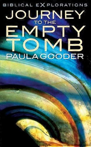 Journey to the Empty Tomb (Biblical Explorations)