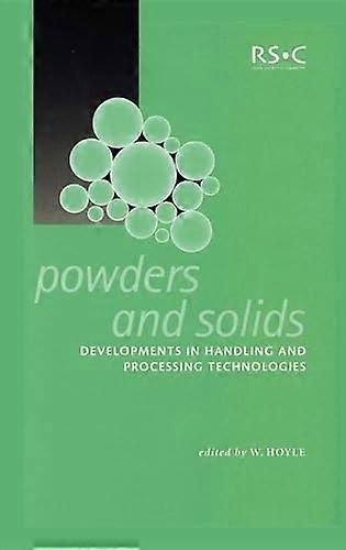 Powders and Solids Developments in Handling and Processing Technologies