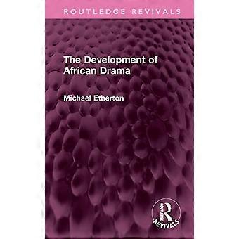 The Development of African Drama