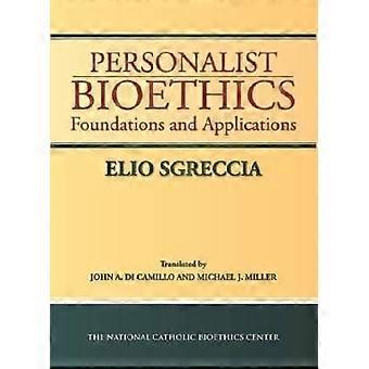 Personalist Bioethics