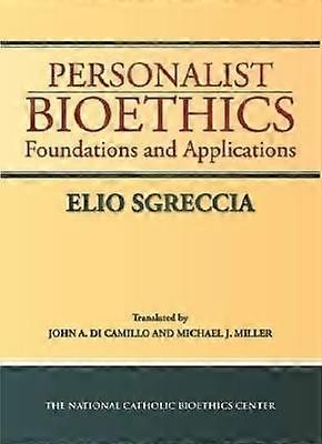 Personalist Bioethics