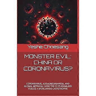 MONSTER EVIL - China oder Coronavirus?
