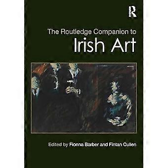 The Routledge Companion to Irish Art