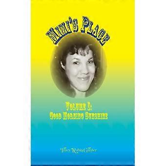Mimi's Place Volume I Good Morning Sunshine