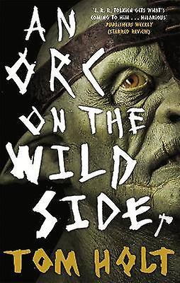 An Orc on the Wild Side