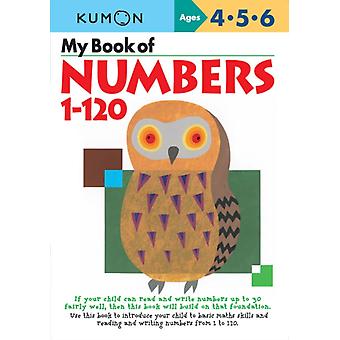 My Book Of Numbers 1-120 Uk Commonwealth Edition - Kumon