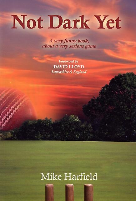 Not Dark Yet by Mike Harfield Paperback Book