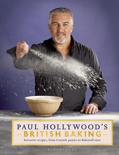 Paul Hollywoods British Baking by Paul Hollywood Paperback Book