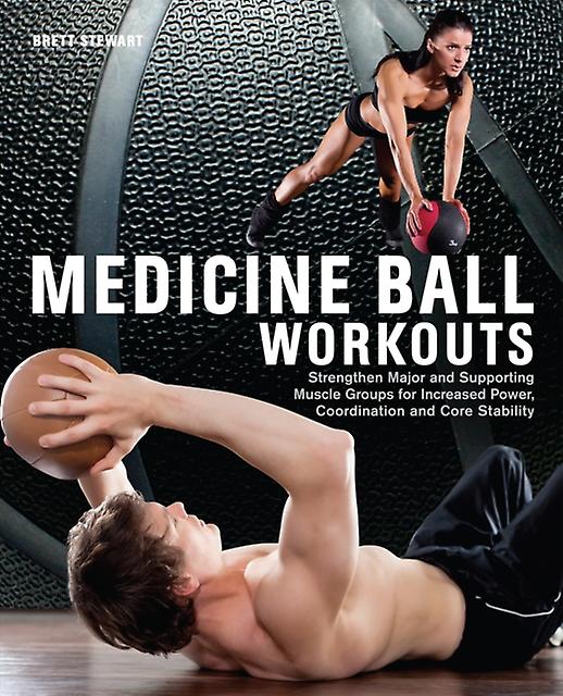 Medicine Ball Workouts by Stewart, Brett Paperback