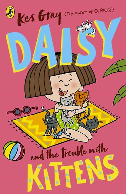 Daisy And The Trouble With Kittens by Kes Gray Paperback Book