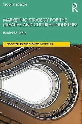 Marketing Strategy for the Creative and Cultural Industries