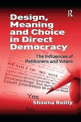 Design Meaning and Choice in Direct Democracy