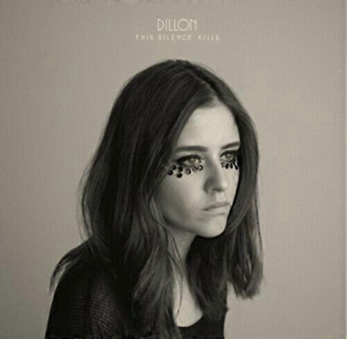 Dillon The Silence Kills CD (2011)