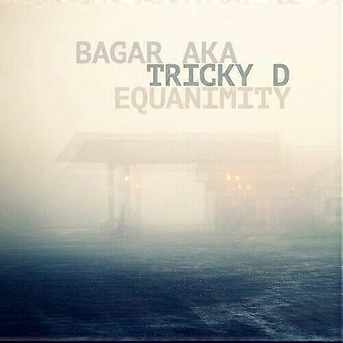 Bagar aka Tricky D Equanimity CD (2014) NEW