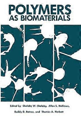 Polymers as Biomaterials