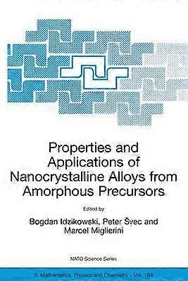 Properties and Applications of Nanocrystalline Alloys from Amorphous Precursors