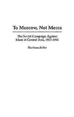 Do Moskwy, a nie do Mekki