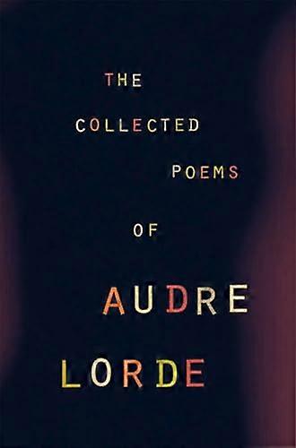 The Collected Poems of Audre Lorde