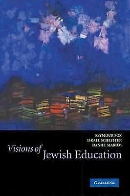 Visions of Jewish Education