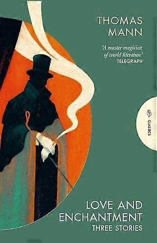 Love And Enchantment - Thomas Mann
