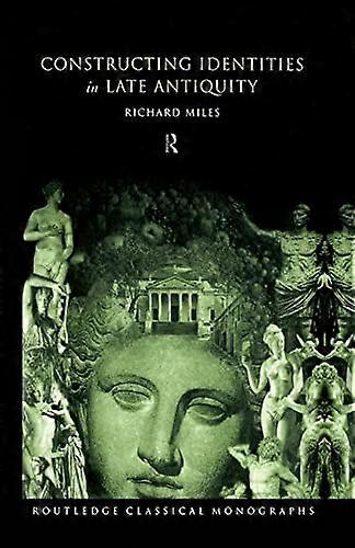 Constructing Identities in Late Antiquity
