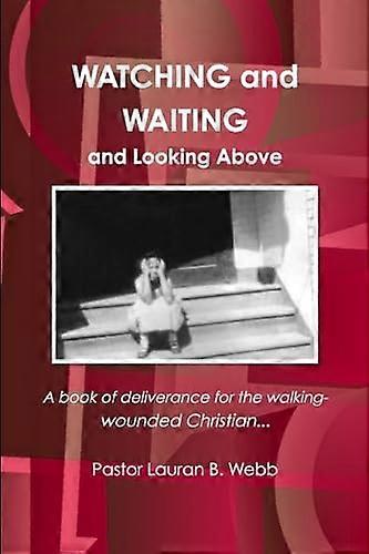Watching and Waiting