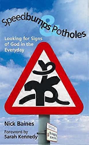 Speedbumps and Potholes