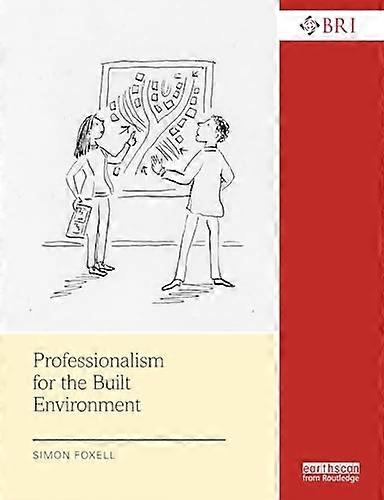 Professionalism for the Built Environment