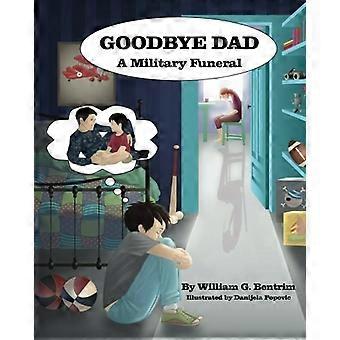 Vaarwel papa, een militaire begrafenis