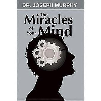 Les miracles de votre esprit