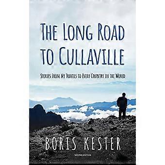 La longue route vers Cullaville : Histoires de mes voyages dans tous les pays du monde