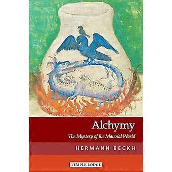 Alchymy The Mystery of the Material World