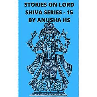 Storie sul Signore Shiva - Serie 15 - Da varie fonti dello Shiva Purana