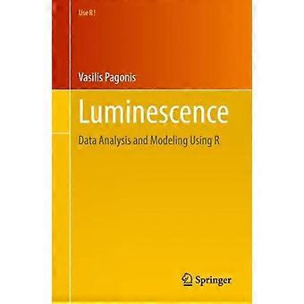 Luminescence Data Analysis And Modeling Using R - Vasilis Pagonis - Paperback - en Book