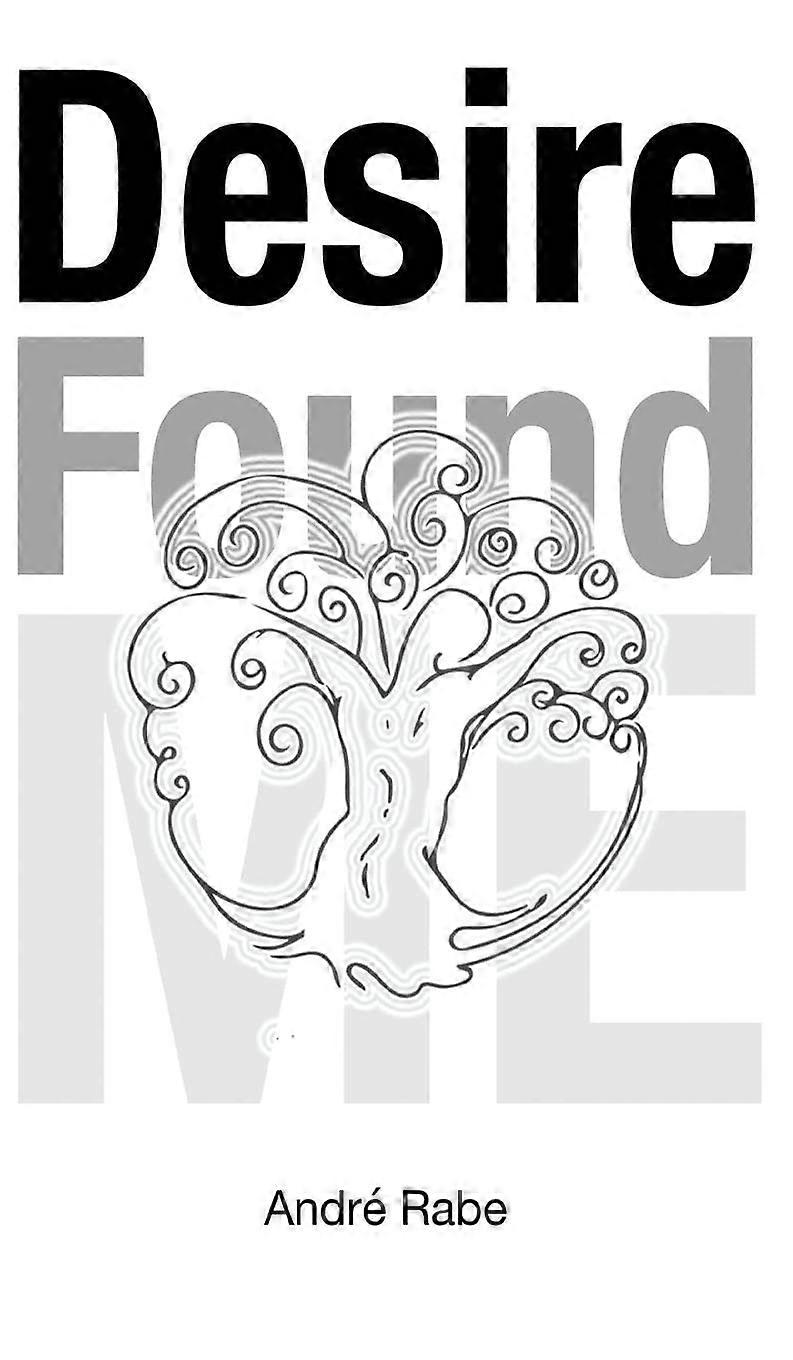 Desire found me