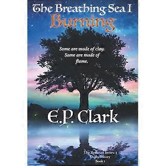 The breathing sea i burning
