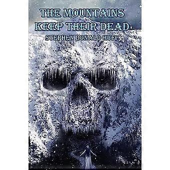 The mountains keep their dead shores of silver seas collected short stories 2000 - 2006