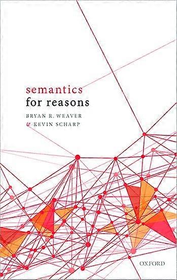 Semantics for Reasons