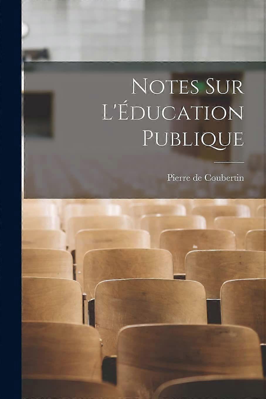 Notes sur l'ducation publique