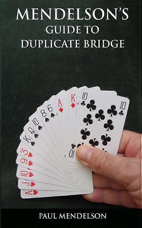 Mendelsons Guide To Duplicate Bridge