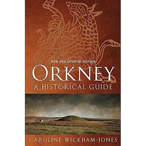 Orkney: En historisk Guide