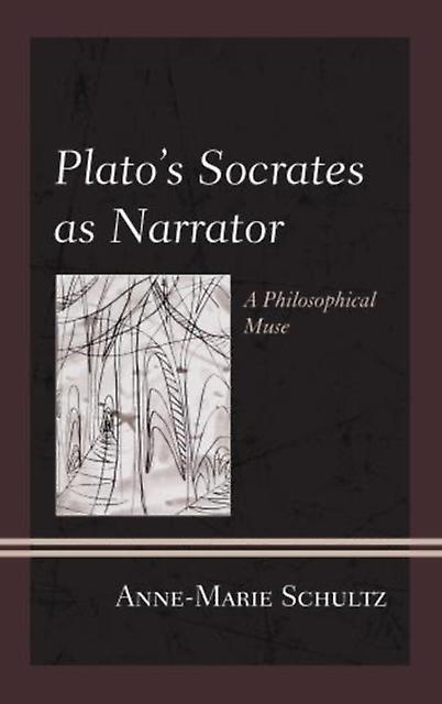 Platos Socrates As Narrator by AnneMarie Schultz Paperback Book
