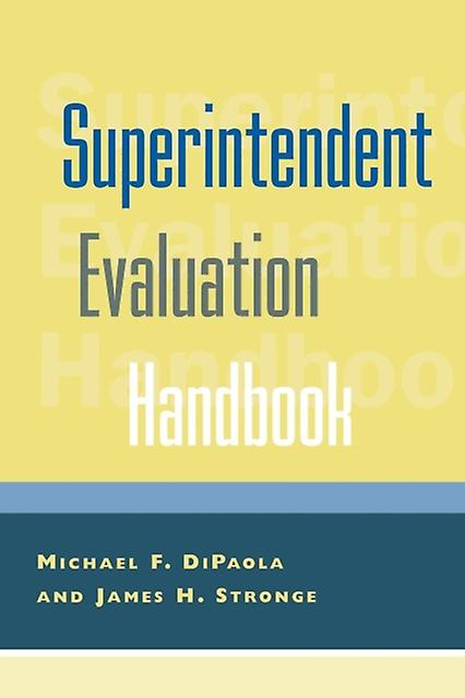 Superintendent Evaluation Handbook by Michael F. DiPaola Book
