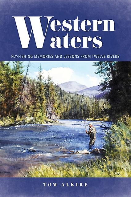 Western Waters by Tom Alkire Paperback