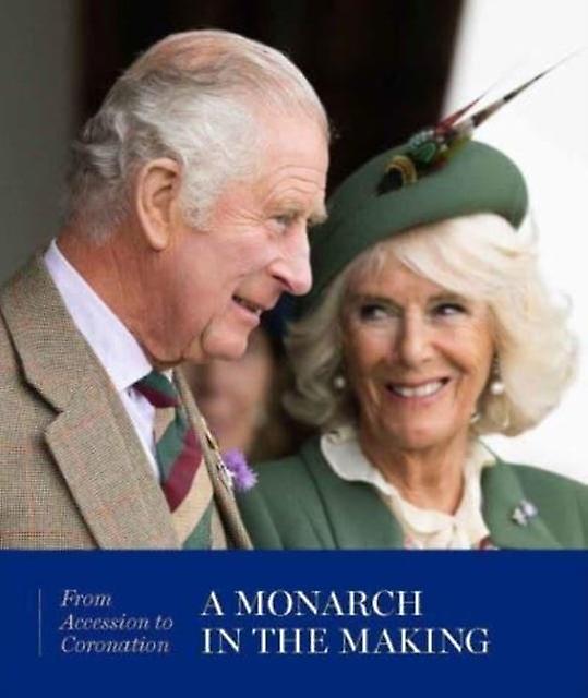 A Monarch In The Making From Accession To Coronation by Pamela Hartshorne Paperback Book