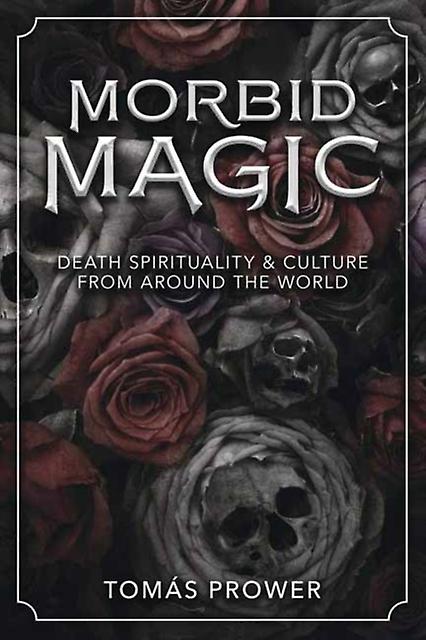 Morbid Magic by Tomas Prower Paperback