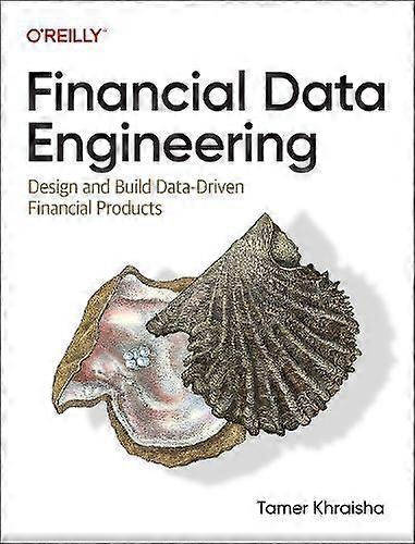 Financial Data Engineering by Tamer Khraisha Paperback