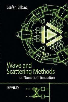 Wave and Scattering Methods for Numerical Simulation