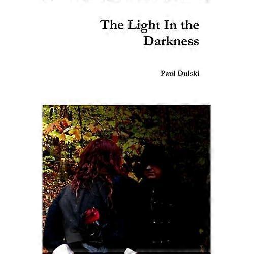 The Light in the Darkness